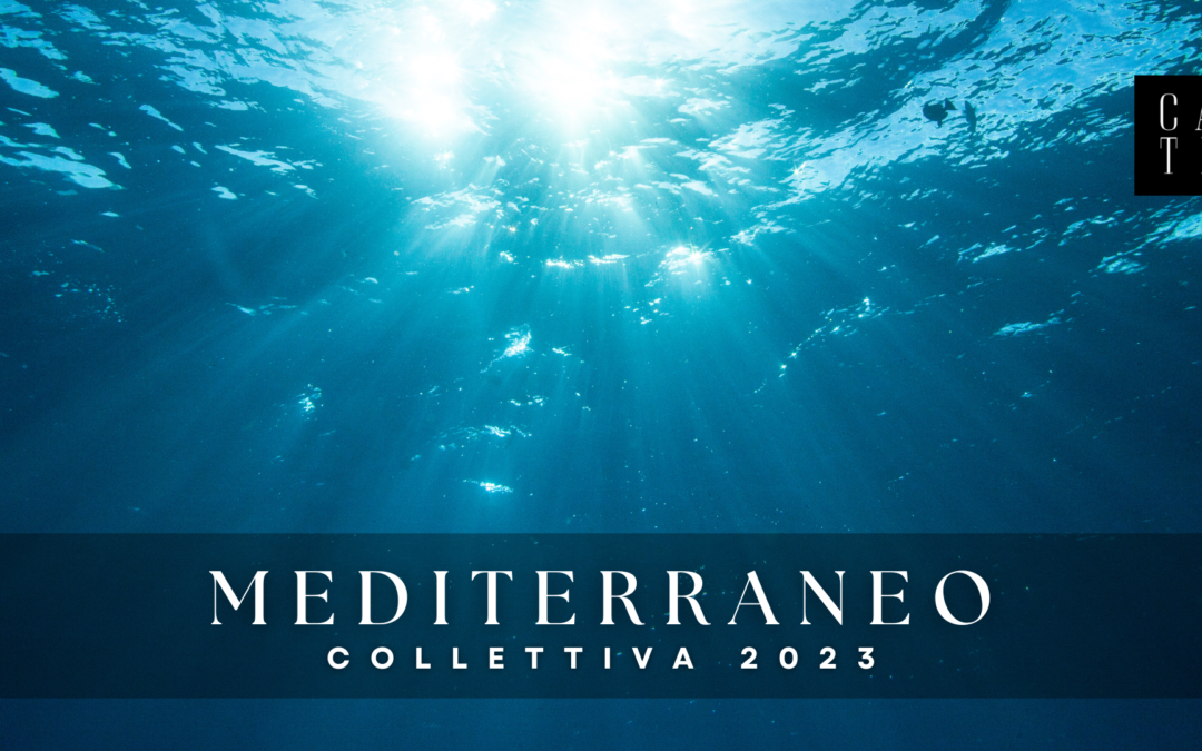 Mediterraneo | Inaugurazione Collettiva 2023 | Castia Art