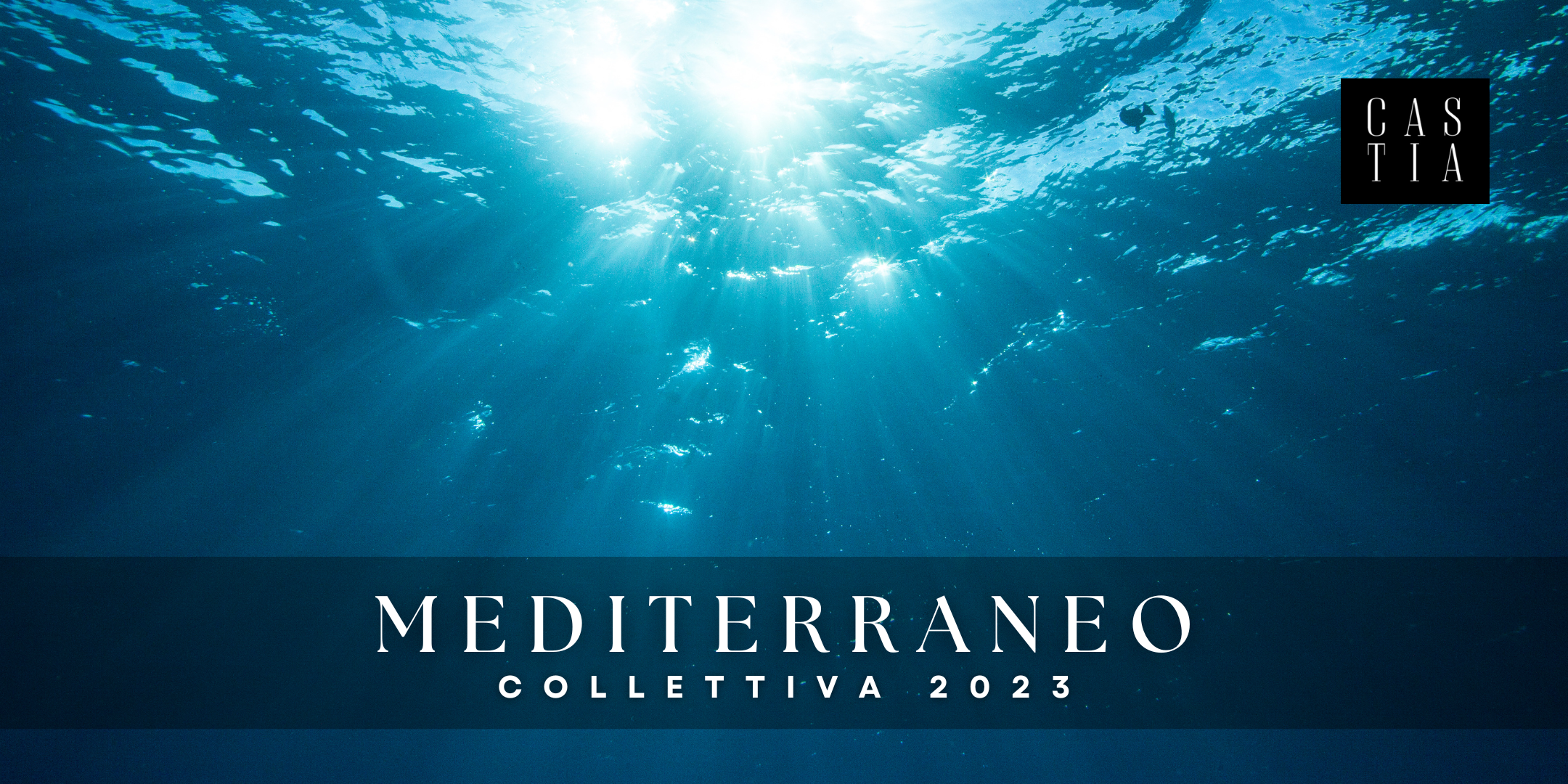 Mediterraneo | Inaugurazione Collettiva 2023 | Castia Art
